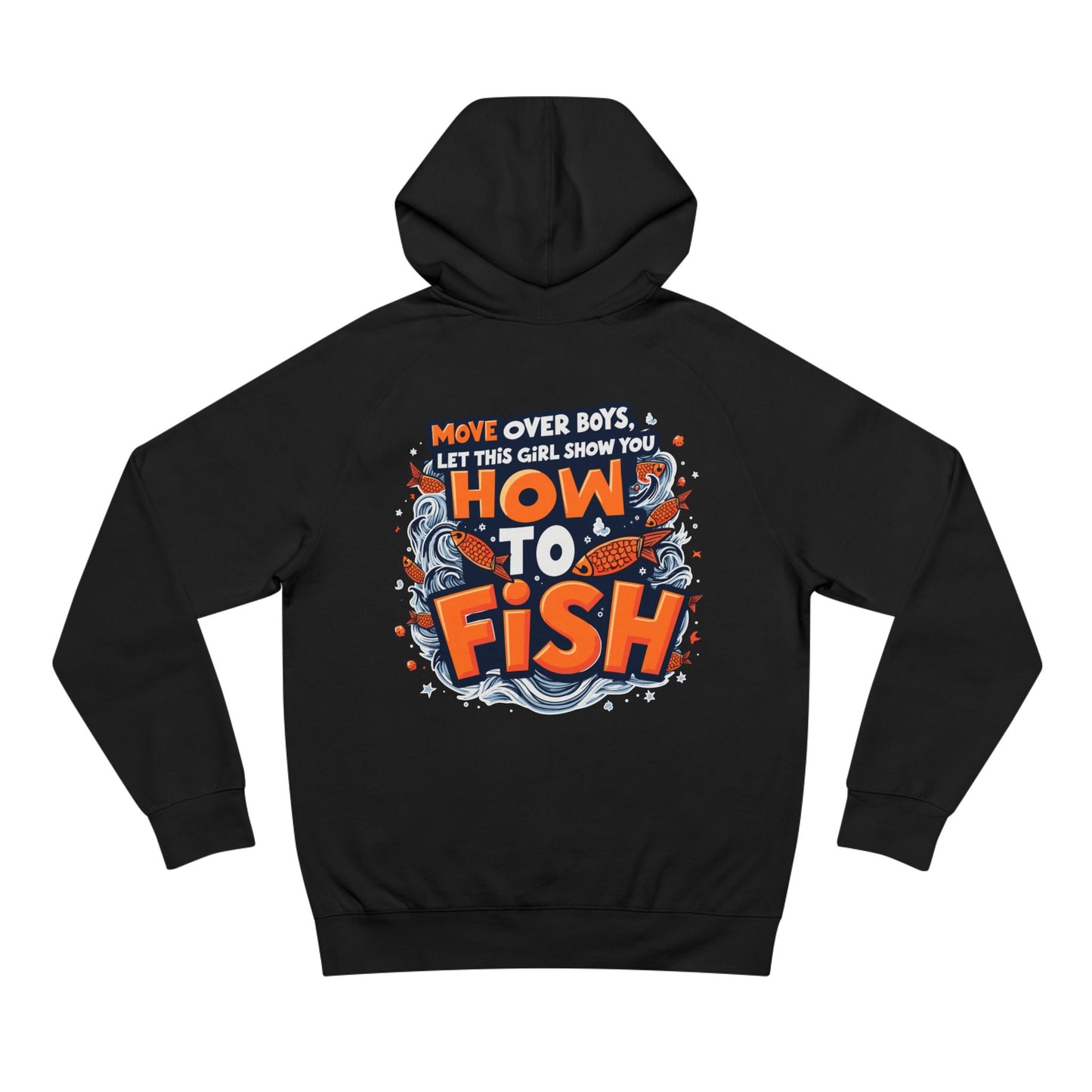 Move Over Boys - Unisex Hoodies