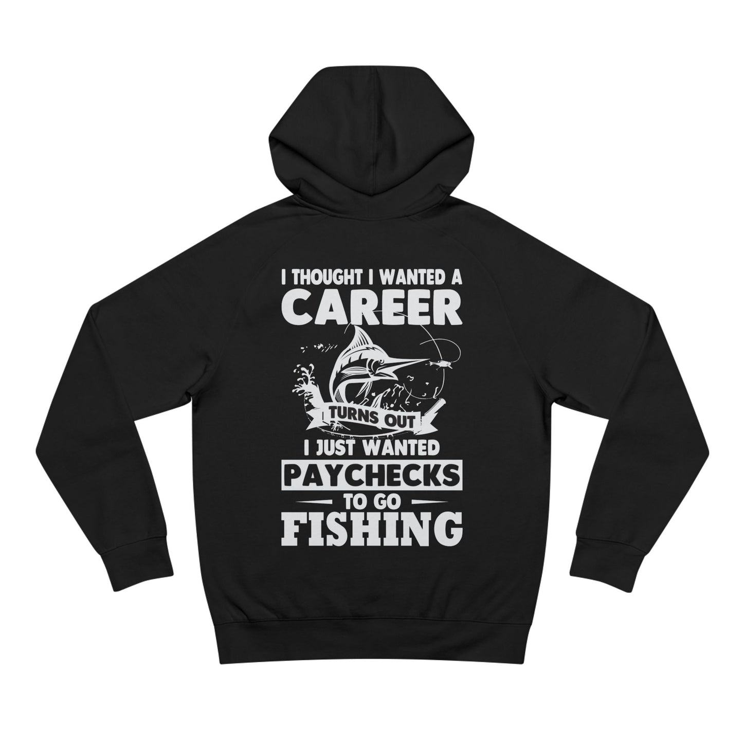 I Thought I Wanted A Career - Unisex Hoodies
