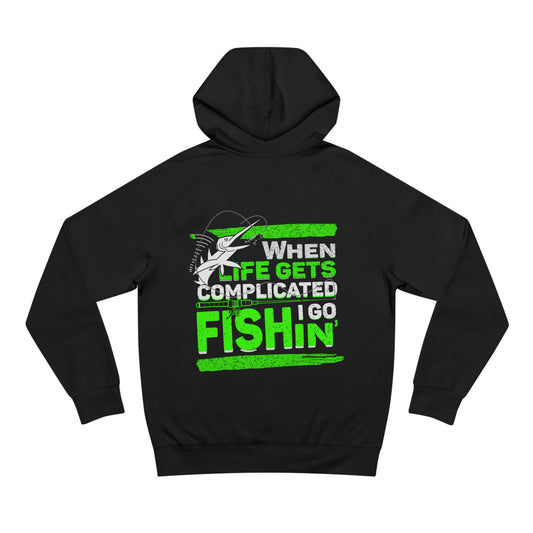 When Life Gets Complicated - Unisex Hoodies