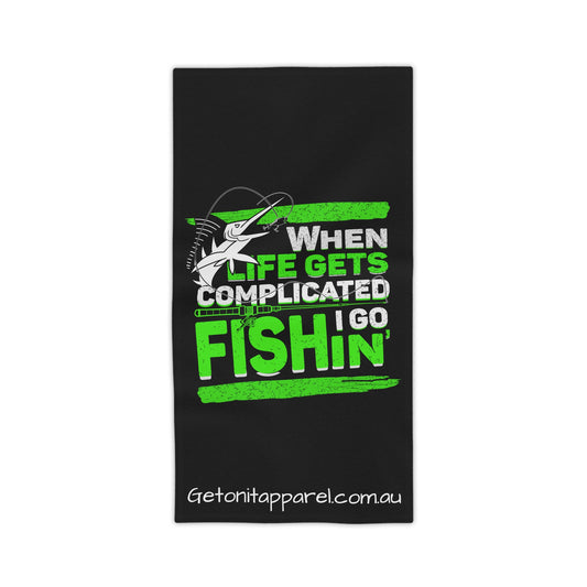 Beach Towels - When Life Gets Complicated I Go Fishing