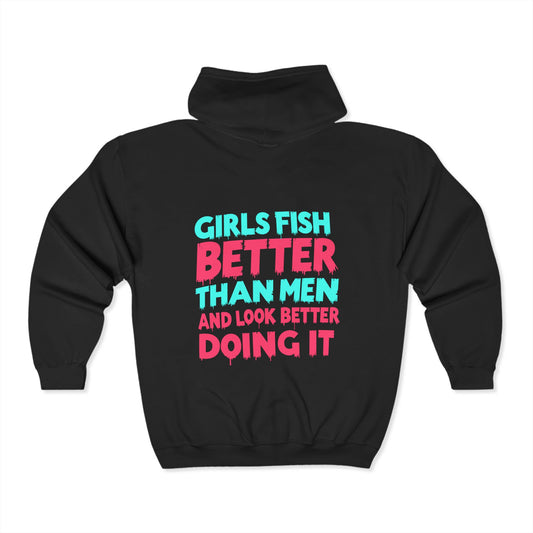 Girls Fish Better Than Men - Unisex Heavy Blend Zip Sweatshirt